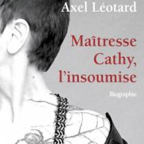 MAITRESSE CATHY, L' INSOUMISE