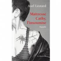 MAITRESSE CATHY, L' INSOUMISE