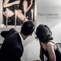 PARIS LIBERTIN BY RESSAN