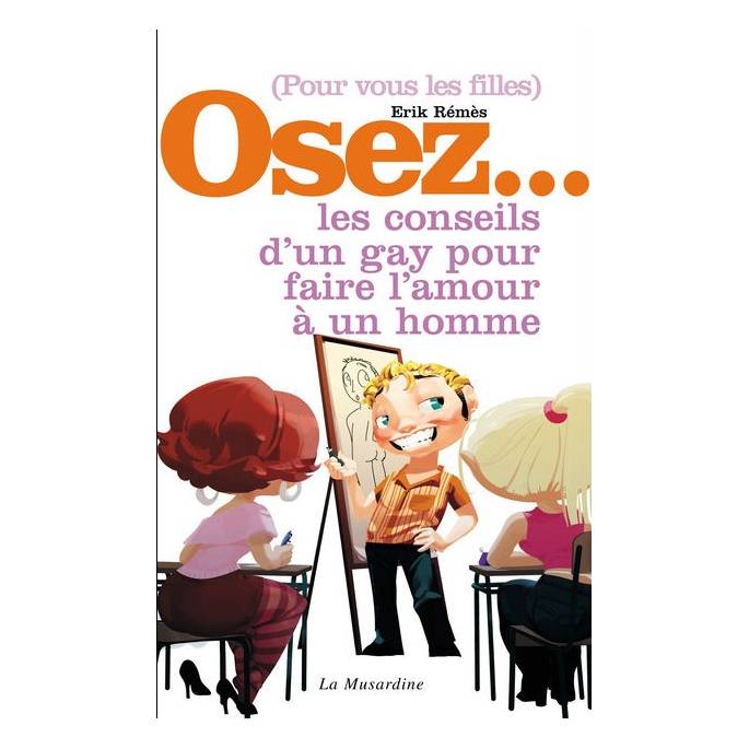 OSEZ... LES CONSEILS D'UN GAY POUR FAIRE L'AMOUR A UN HOMME