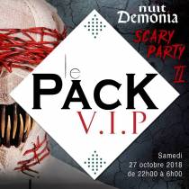 PACK VIP NUIT DÈMONIA SCARY PARTY II
