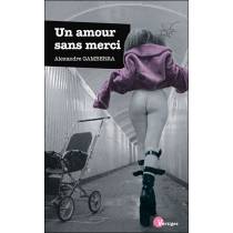 UN AMOUR SANS MERCI