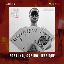 Atelier : Fortuna, casino lubrique
