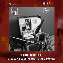 Atelier : Fetish writing, l’art d’écrire sous la contrainte