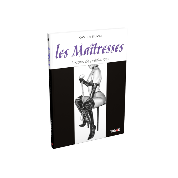 Les Maîtresses : Leçons de prédatrices