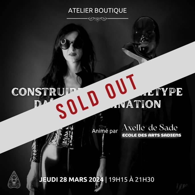 Atelier : Construire son archétype dans la domination