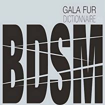 GALA FUR - BDSM-WÖRTERBUCH