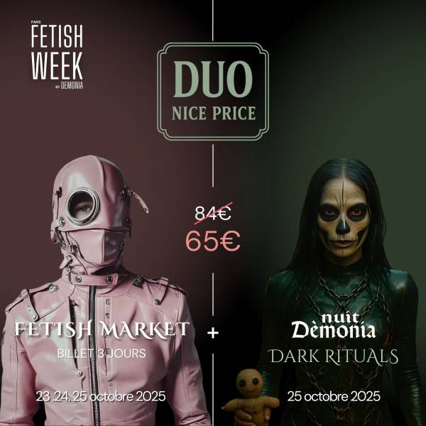 BIllet Duo early bird - Nuit Dèmonia & Fetish Market 3j