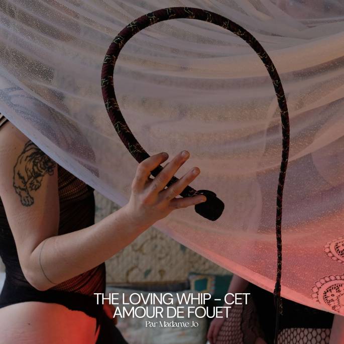 Atelier -The Loving Whip - Cet amour de Fouet | Billet pour 1 personne - Fetish week