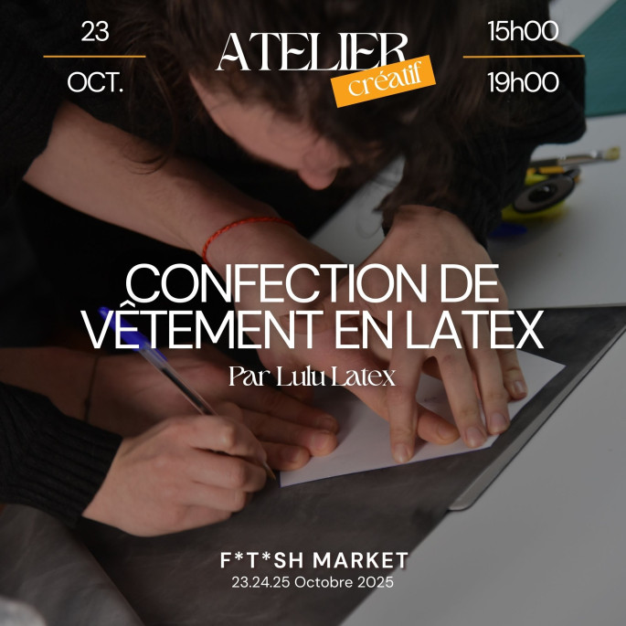 Atelier - Confection de vêtement en latex | Billet pour 1 personne - Fetish week