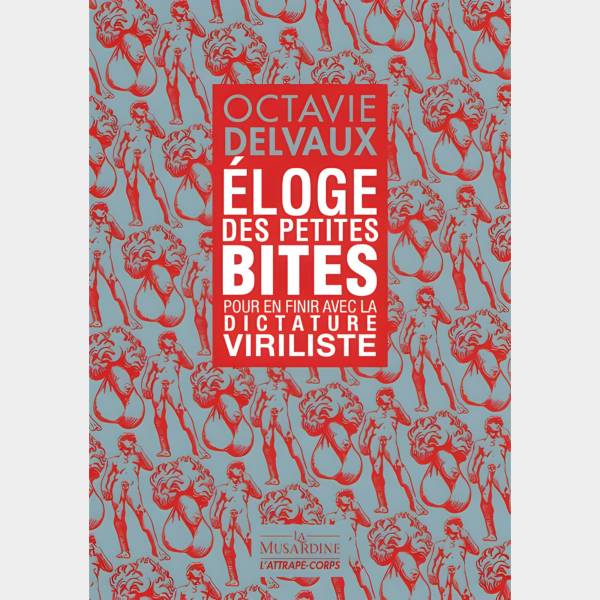 Éloge des petites bites : pour en finir avec la dictature viriliste – Octavie Delvaux