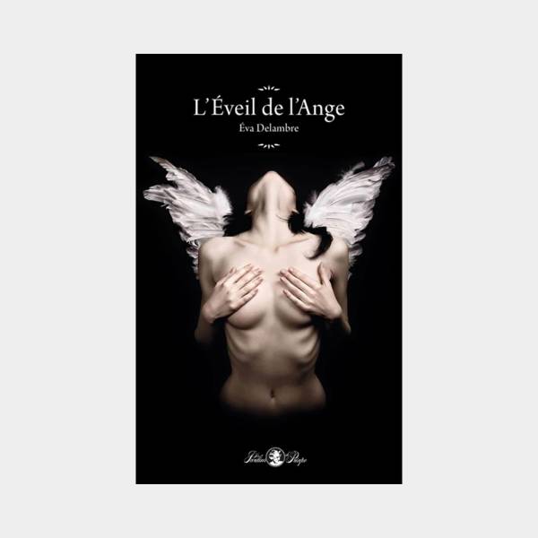 L'EVEIL DE L'ANGE (EVA DELAMBRE)
