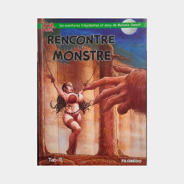 RENCONTRE AVEC MONSTRE (MELONIE SWEET)