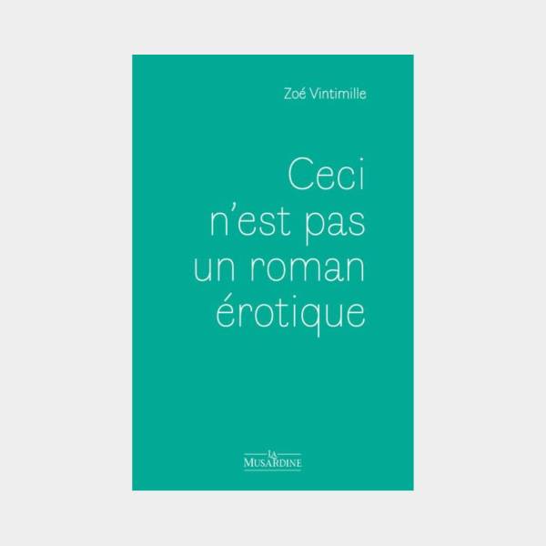CECI N'EST PAS UN ROMAN ÉROTIQUE