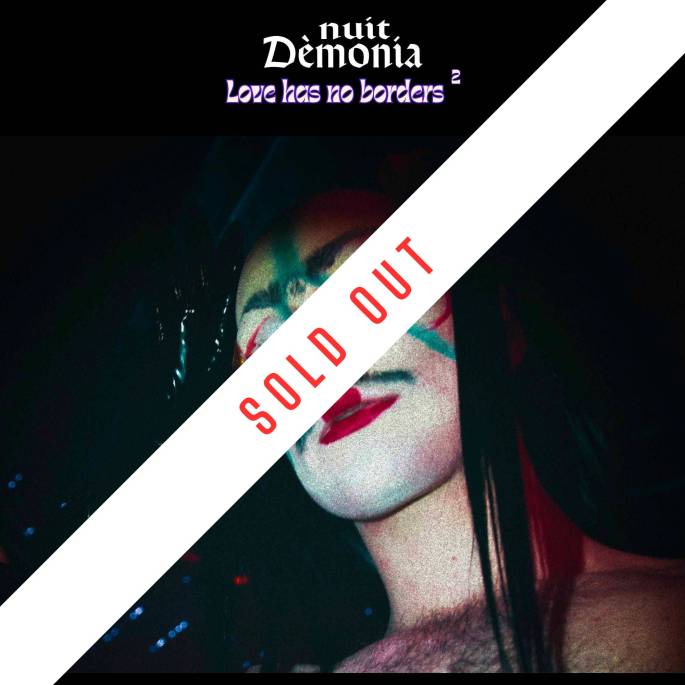 Nuit Dèmonia - Love has no borders Pt.2