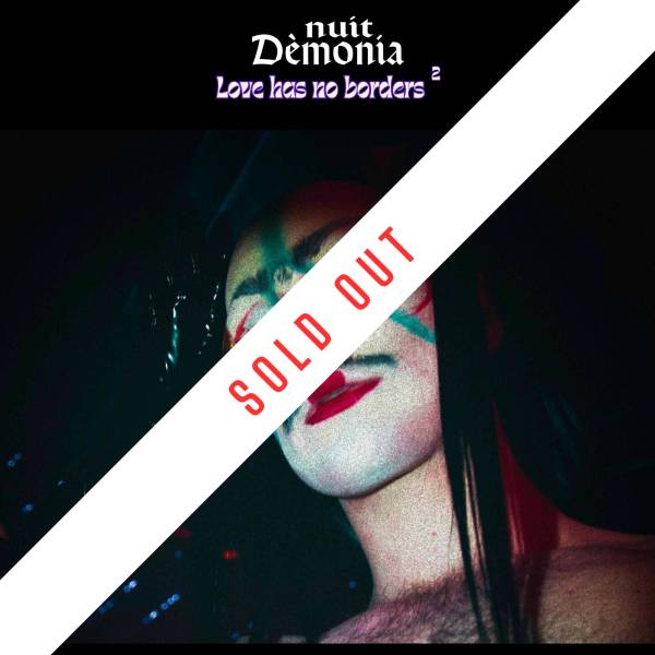 Nuit Dèmonia - Love has no borders Pt.2