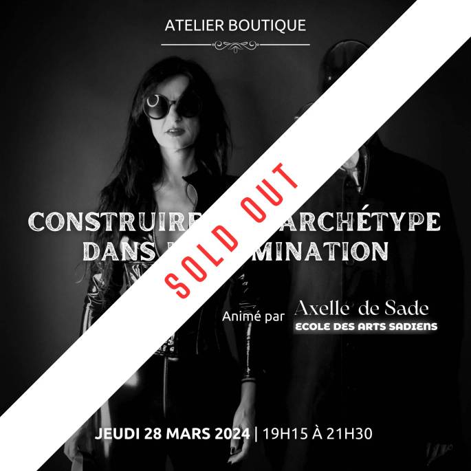 Atelier : Construire son archétype dans la domination