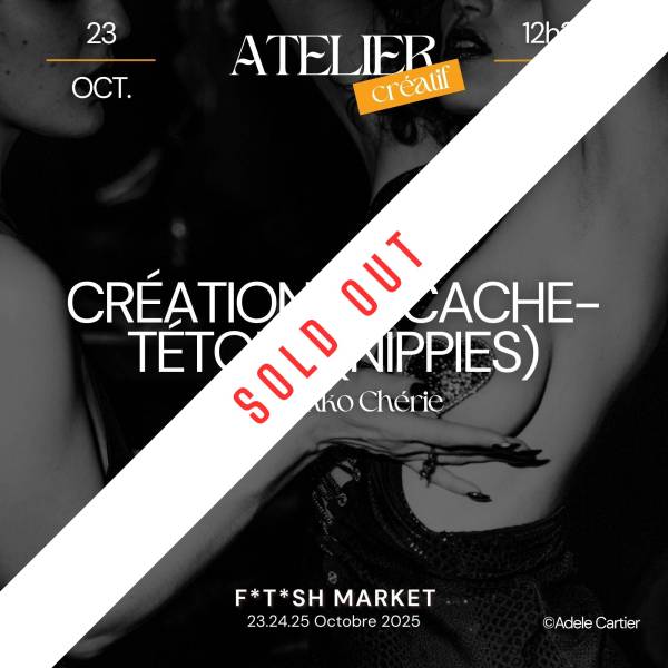 Atelier - Création de Cache-Tétons (Nippies)