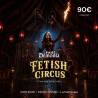 Nuit Dèmonia – Fetish Circus | Billet Comfort