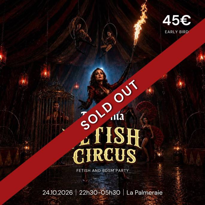 Nuit Dèmonia – Fetish Circus | Billet Early Bird | Soirée Fetish & BDSM Paris