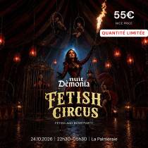 Nuit Dèmonia – Fetish Circus | Billet Nice Price | Soirée Fetish & BDSM Paris