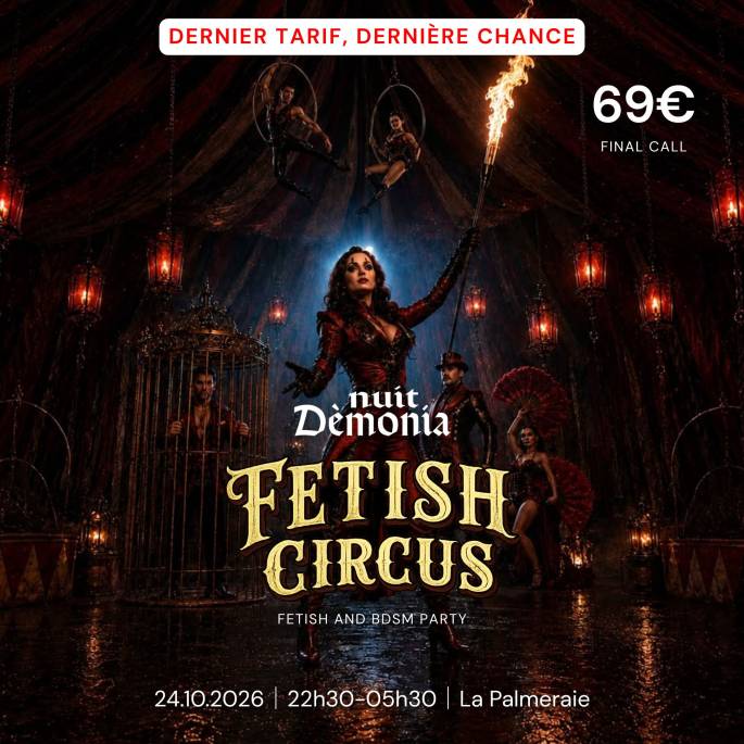 Nuit Dèmonia – Fetish Circus | Billet Nice Price | Soirée Fetish & BDSM Paris