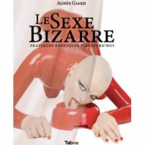 LE SEXE BIZARRE